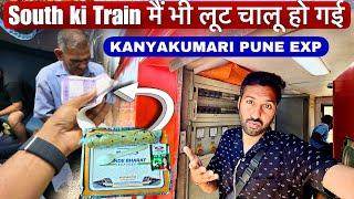 *South ki Train me bhi Loot Shuru*  Kanyakumari Pune Exp Journey