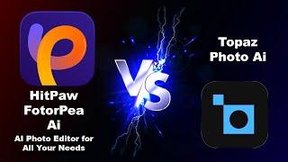 HitPaw FotorPea Ai VS Topaz Photo Ai l Who is Best Photo Enhancer ? l I Check Result