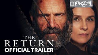 THE RETURN Official Trailer | Mongrel Media