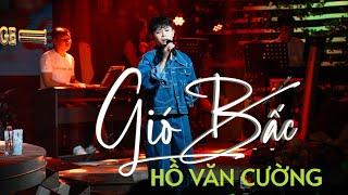 Gió Bấc (Võ Thiện Thanh) - Hồ Văn Cường live band | FANCAM ATE