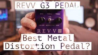 Revv G3 Best Metal Distortion Pedal?