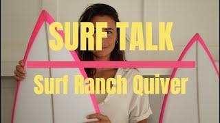 SURF TALK - SURF RANCH QUIVER