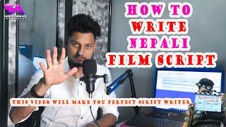 How to Write Nepali Film Script || नेपाली फील्मको स्क्रीप कसरी लेख्ने ? || Now be a Script Writer||