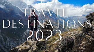 TOP 10 TRAVEL DESTINATIONS IN THE WORLD | 2023