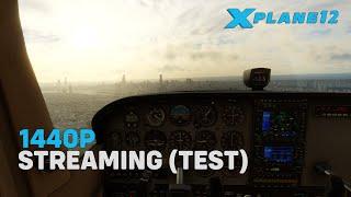 1440P Streaming Test for X-Plane 12 and MSFS 2024