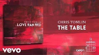 Chris Tomlin - The Table (Lyrics & Chords)