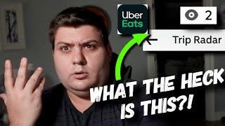 New UberEats Update! What is Trip Radar? Worth it or Worthless?