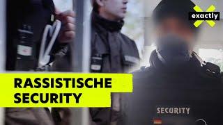 Rechts und gewalttätig? Security ohne Kontrolle | Doku | exactly