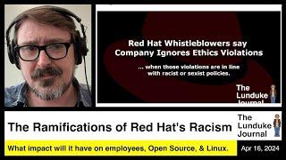 The Ramifications of Red Hat's Racism