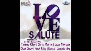 DJ RetroActive - Love Salute Riddim Mix [Rvssian/HCR] November 2011