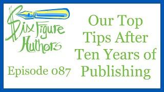 SFA 087 – Our Top Tips After Ten Years of Publishing