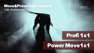 Profi & Power Move 1x1 Promo | Move&Prove International «10th Anniversary»