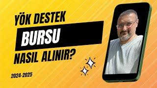 YÖK DESTEK BURSU. 2024-2025 YILI BURSU NASIL ALINIR? (BURS VEREN KURUMLAR)