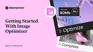 Gettting Started With Image Optimizer [Walkthrough]