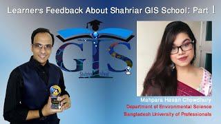 Learner's Feedback About Shahriar GIS School Courses: Part 1 | Mahpara Hasan, Environmental Science