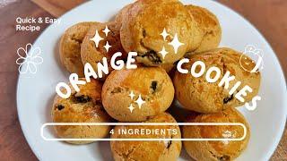 Orange cookies | A Dreamy & Delicious Treat | 4 ingredients| Easy recipe | foodie cook