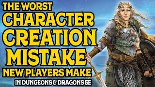 The Worst Character Creation Mistake New Players Make in D&D