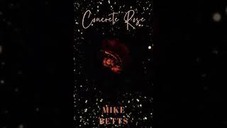 Mike Betts - Concrete Rose