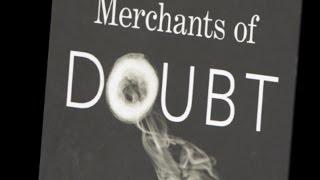 Merchants of Doubt: What Climate Deniers Learned from Big Tobacco