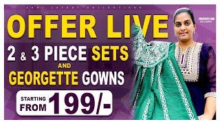 Offer Sales || 3-Piece & 2-Piece Sets | Georgette Gowns Starting at ₹199 Only