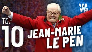 TOP 10 des PERLES de Jean-Marie LE PEN