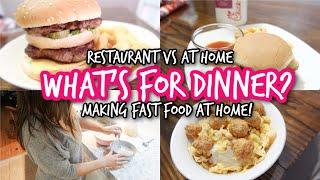 WHAT'S FOR DINNER 2021 | MAKING FAST FOOD AT HOME!