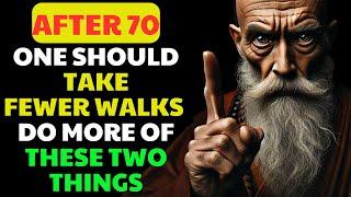 DON'T SKIP After 70: Walking Less and Doing These Two Things | Buddhist Teachings