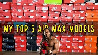 My Top 5 Nike Air Max Models #AirMax