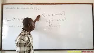 Introduction to Sequences and Series - Dr. Douglas K. Boah (Shamalaa Jnr/Archimedes)