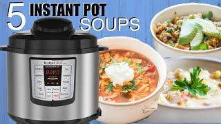 5 EASY Instant Pot Soups - Perfect for Beginners