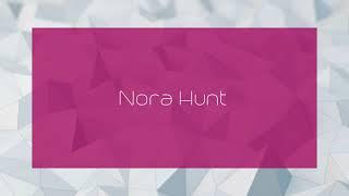 Nora Hunt - appearance