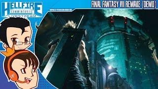 The HellfireComms Livestream: Final Fantasy VII Remake (DEMO)