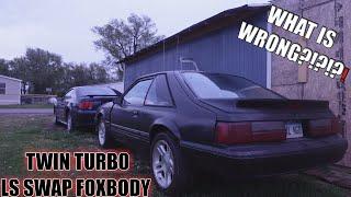 WILL IT EVER RUN RIGHT?!?! TWIN TURBO LS SWAP FOXBODY