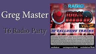 Greg Master - T6 Radio Party