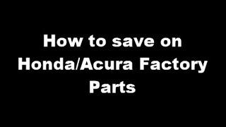 How to save money on Honda or Acura OEM parts & accessories @your local dealer