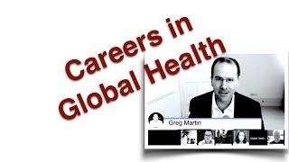 Careers in Global Health - a panel discussion