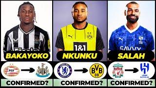  ALL LATEST CONFIRMED TRANSFER AND RUMOURS 2024,  Nkunku, Bakayoko, Salah️