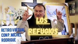 IV PARTE: LOS REFUGIOS Y HOGARES CONSAGRADOS