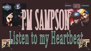 PM Sampson - Listen to my Heartbeat