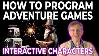 How To Program Interactive Characters in an Adventure Game