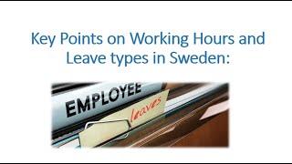 Empowering Your HR Knowledge: Key Takeaways on Sweden's Leave and Work Hours