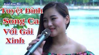  Đúng Là Tuyệt Đỉnh Song Ca Cùng Em Gái Xinh Đẹp | Vương Minh Quang ft Tuyết Nga