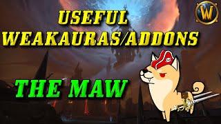 WoW Addons/WeakAuras: Useful WAs/Addons for The Maw!