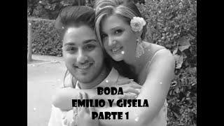 Boda Emilio y Gisela Parte 1