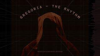 Gregoria - The Rhythm (Main Mix)