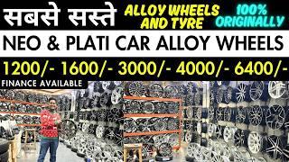 NEO & PLATI  Alloy Wheels Market Delhi | Latest Design Alloy wheels collection | EMI available 