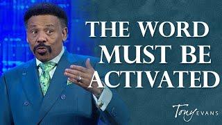 Faith in Motion: Activating God’s Word in Our Lives | Tony Evans Sermon Clip