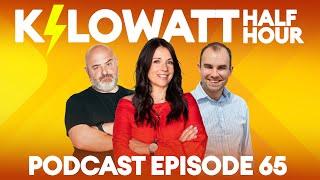 Kilowatt Half Hour Ep 65 : Fire, ice and cut price | Electrifying