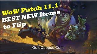 The War Within Patch 11.1 BEST Items to Flip and Make Millions World of Warcraft Retail Gold Making