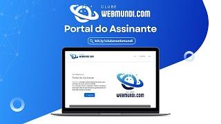 Lançamento Portal de Assinantes  : Clube WebMundi.com ‍